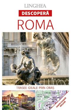 Descopera: Roma. Trasee ideale prin oras