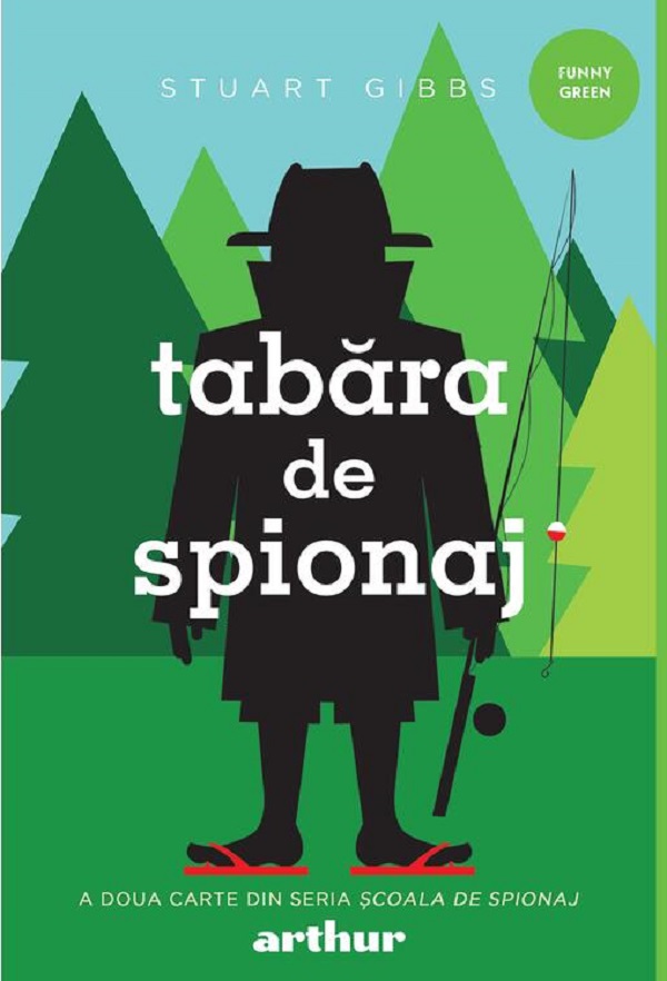 Coperta cărții 'Tabăra de spionaj. Seria Școala de spionaj Vol.2 - Stuart Gibbs'