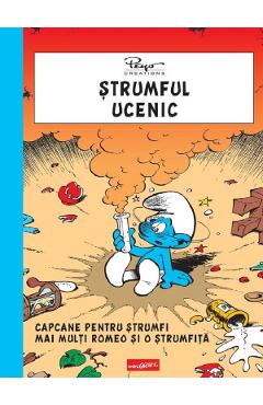 Coperta cărții 'Ștrumful ucenic. Capcane pentru ștrumfi. Mai mulți Romeo și o Ștrumfiță - Pierre Culliford Peyo, Gos'