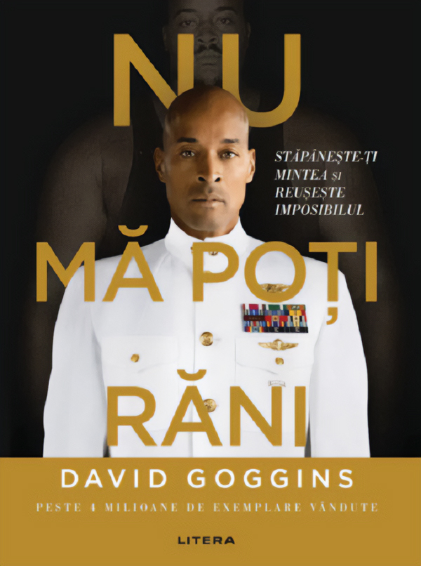 Coperta cărții 'Nu mă poți răni - David Goggins'