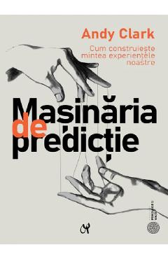 Masinaria de predictie - Andy Clark