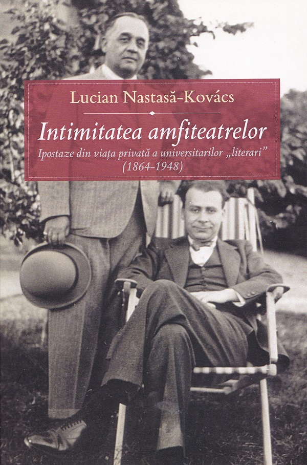 Coperta cărții 'Intimitatea amfiteatrelor - Lucian Năstasă-Kovács'