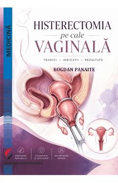 Histerectomia pe cale vaginala - Bogdan Panaite