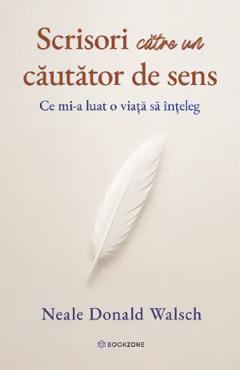 Coperta cărții 'Scrisori către un căutător de sens - Neale Donald Walsch'