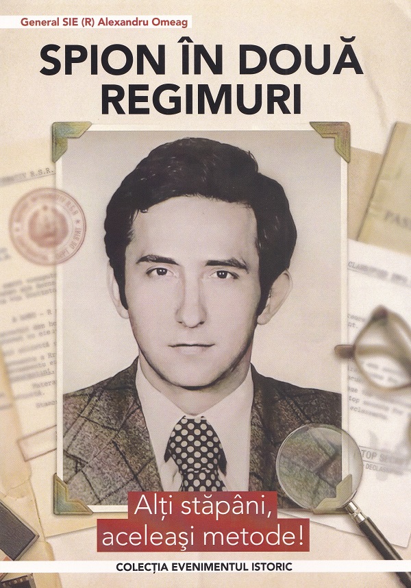 Coperta cărții 'Spion în două regimuri - Alexandru Omeag'
