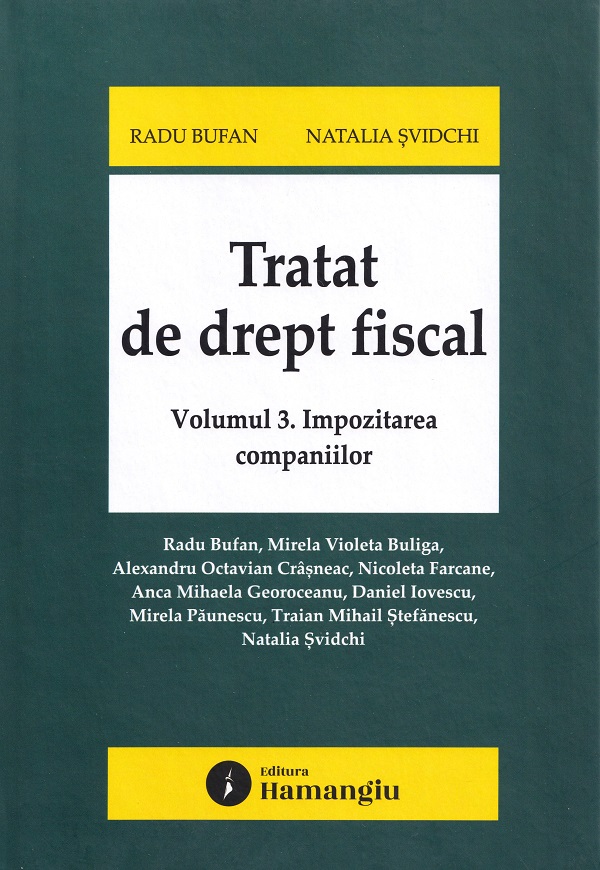 Coperta cărții 'Tratat de drept fiscal Vol.3: Impozitarea companiilor - Radu Bufan, Natalia Svidchi'