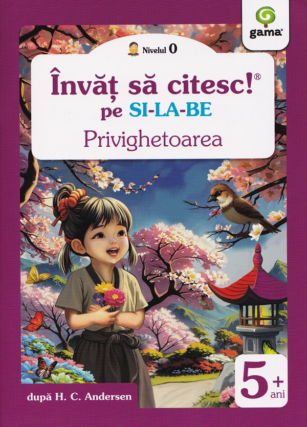 Coperta cărții 'Privighetoarea. Învăț să citesc pe silabe. Nivelul 0 - Hans Christian Andersen'