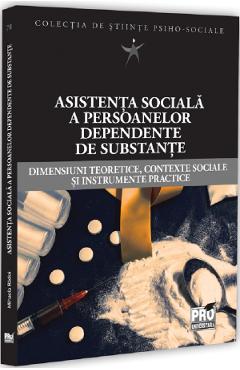 Asistenta sociala a persoanelor dependente de substante - Mihaela Radoi