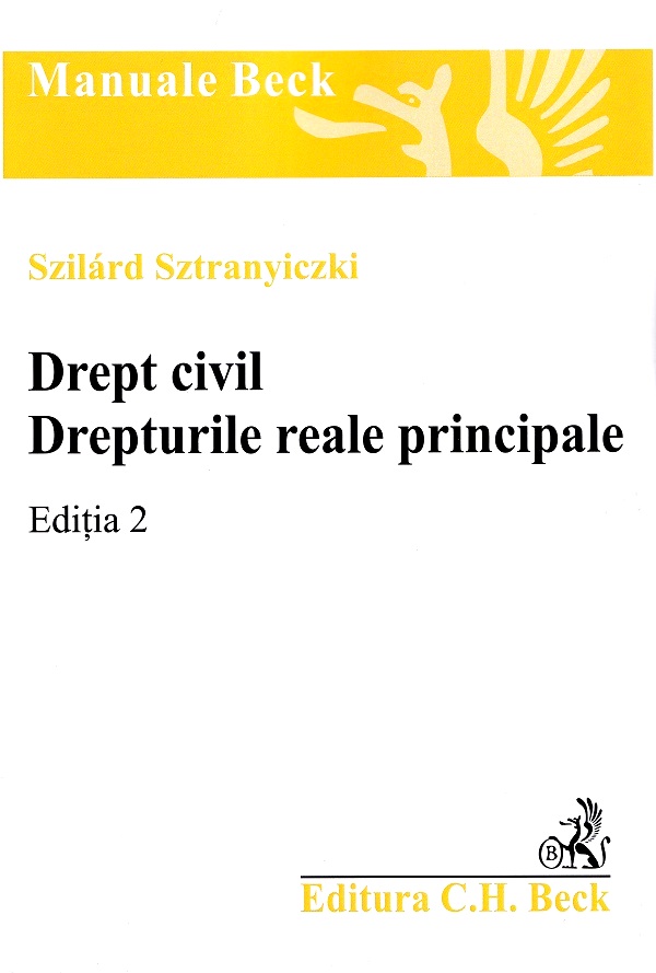 Coperta cărții 'Drept civil. Drepturile reale principale. Ed.2 - Szilard Sztranyiczki'