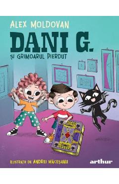 Dani G. si grimoarul pierdut - Alex Moldovan