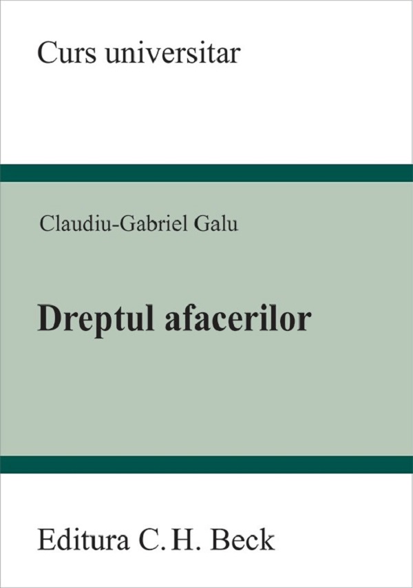 Coperta cărții 'Dreptul afacerilor - Claudiu-Gabriel Galu'