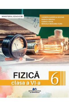 Coperta cărții 'Fizică - Clasa 6 - Manual - Carmen Gabriela Bostan, Rodica Perjoiu, Ioana Stoica, Mihaela Mariana Țura'