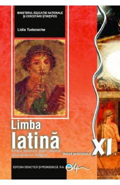 Coperta cărții 'Limba latină - Clasa 11 - Manual - Lidia Tudorache'