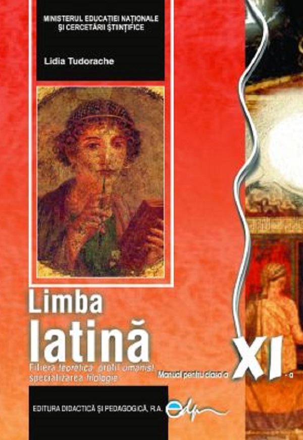 Coperta cărții 'Limba latină - Clasa 11 - Manual - Lidia Tudorache'