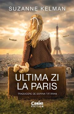 Coperta cărții 'Ultima zi la Paris - Suzanne Kelman'