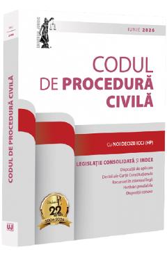 Codul de procedura civila: Iunie 2026 - Dan Lupascu