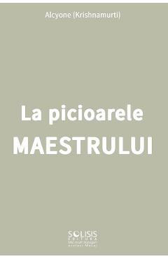 La picioarele Maestrului - Alcycone (Jiddu Krishnamurti)