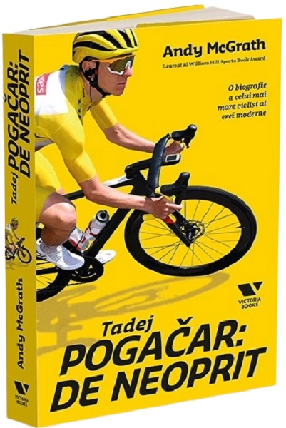 Coperta cărții 'Tadej Pogačar: De neoprit - Andy McGrath'