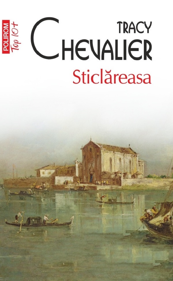 Coperta cărții 'Sticlăreasa - Tracy Chevalier'