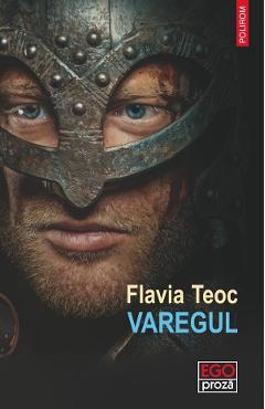 Varegul - Flavia Teoc