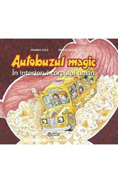 Coperta cărții 'Autobuzul magic. În interiorul corpului uman - Joanna Cole'