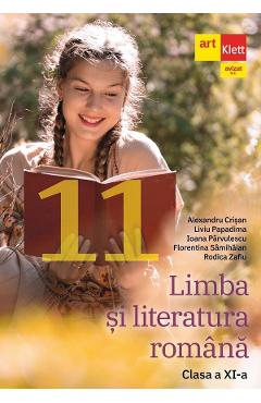 Coperta cărții 'Limba și literatura română - Clasa 11 - Manual - Alexandru Crișan, Liviu Papadima, Ioana Pârvulescu, Florentina'