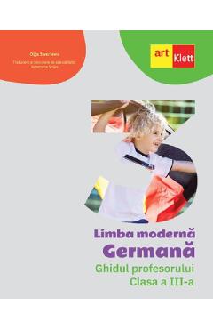 Coperta cărții 'Limba germană - Clasa 3 - Ghidul profesorului - Olga Swerlowa'