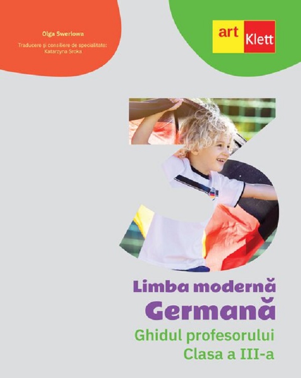 Coperta cărții 'Limba germană - Clasa 3 - Ghidul profesorului - Olga Swerlowa'