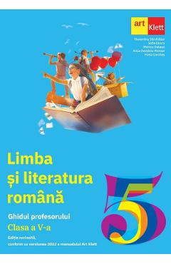 Coperta cărții 'Limba și literatura română - Clasa 5 - Ghidul profesorului - Florentina Samihaian, Sofia Dobra, Monica Halaszi, Anca'