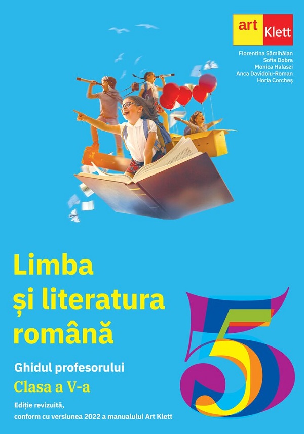Coperta cărții 'Limba și literatura română - Clasa 5 - Ghidul profesorului - Florentina Samihaian, Sofia Dobra, Monica Halaszi, Anca'