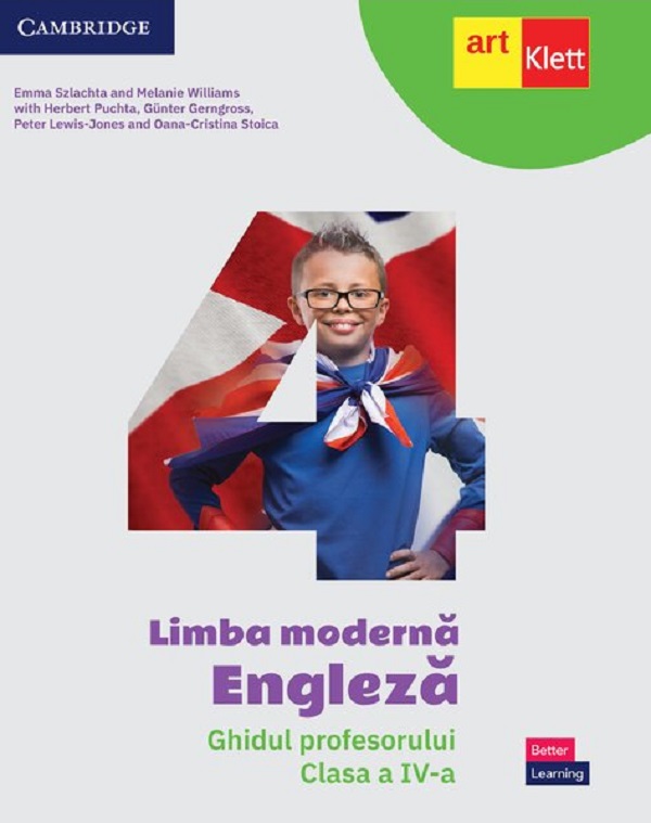 Coperta cărții 'Limba modernă Engleză - Clasa 4 - Ghidul profesorului - Emma Szlachta, Melanie Williams, Herbert Puchta, Günter'