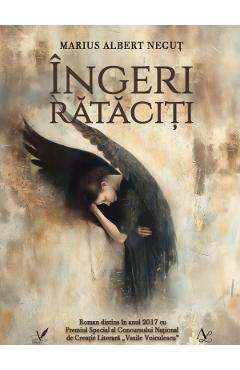 Ingeri rataciti - Marius Albert Negut