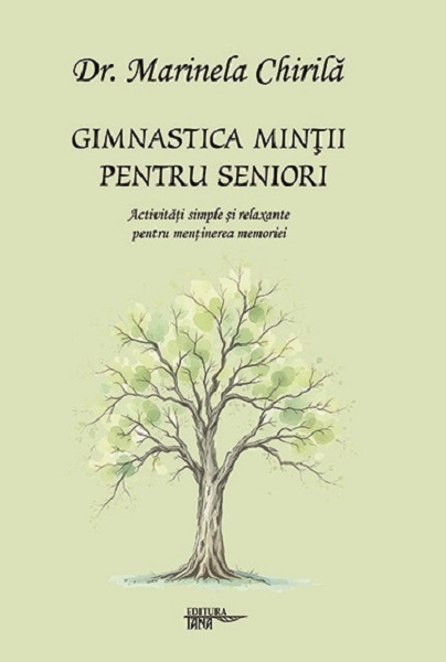 Coperta cărții 'Gimnastica minții pentru seniori - Marinela Chirilă'
