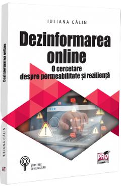 Coperta cărții 'Dezinformarea online - Iuliana Călin'