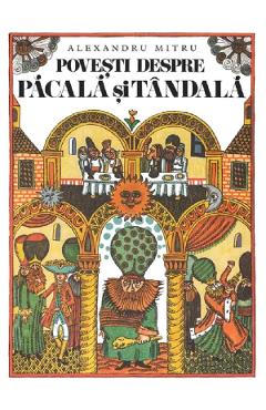 Coperta cărții 'Povești despre Păcală și Tândală - Alexandru Mitru'
