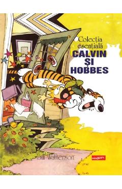 Colectia esentiala Calvin si Hobbes - Bill Watterson