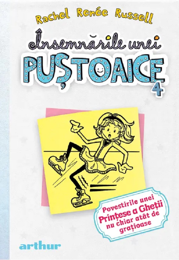 Coperta cărții 'Însemnările unei puștoaice. Vol.4: Povestirile unei Prințese a Gheții - Rachel Renee Russell'