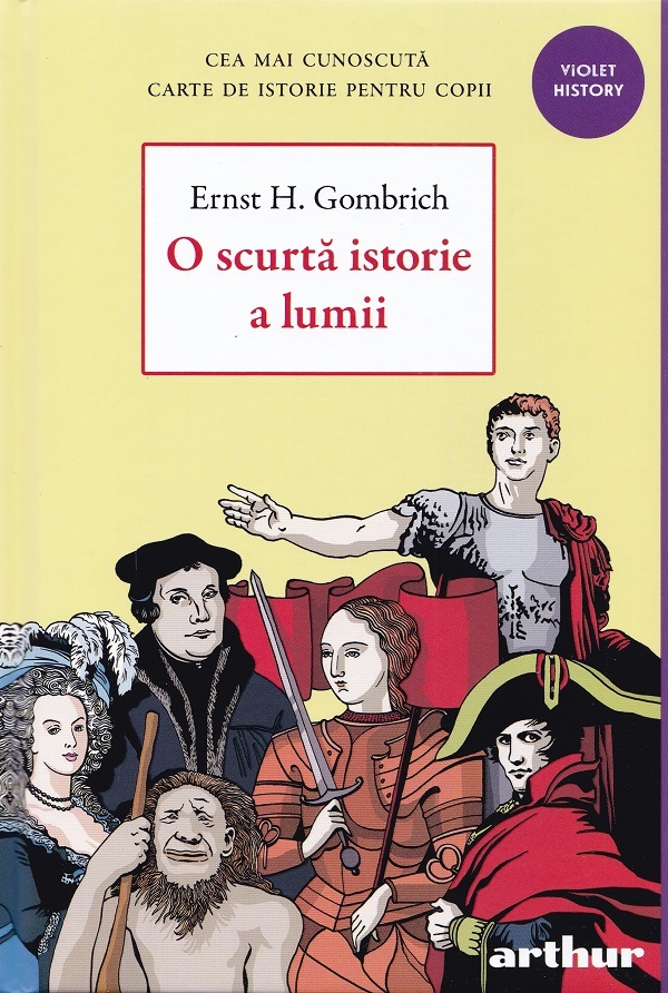 Coperta cărții 'O scurtă istorie a lumii - Ernst H. Gombrich'