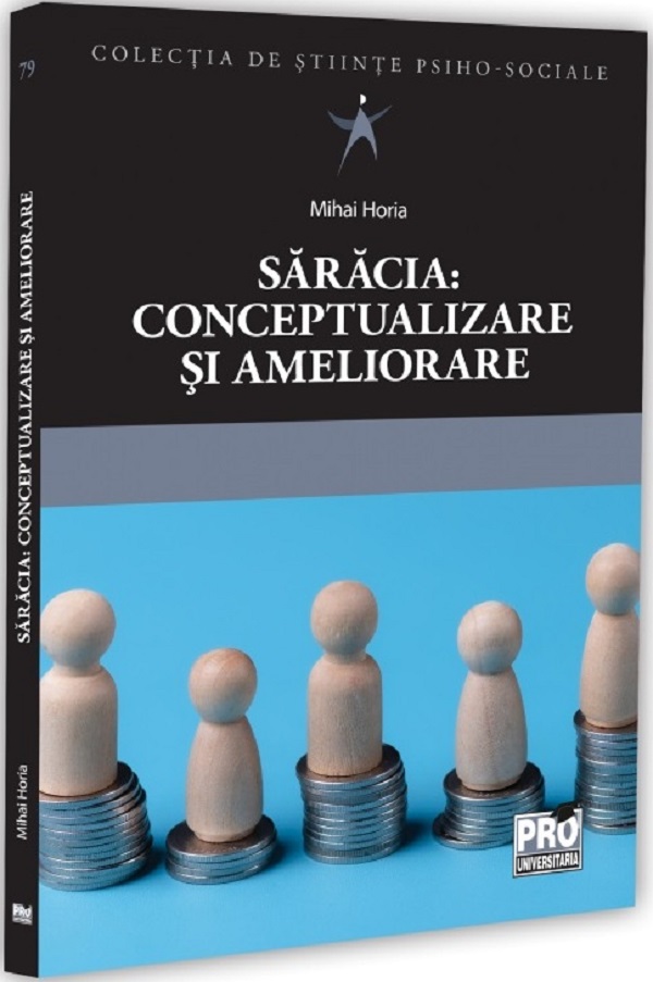 Coperta cărții 'Sărăcia. Conceptualizare și ameliorare - Horia Mihai'