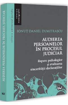 Coperta cărții 'Audierea persoanelor în procesul judiciar - Ionuț-Daniel Dumitrașcu'