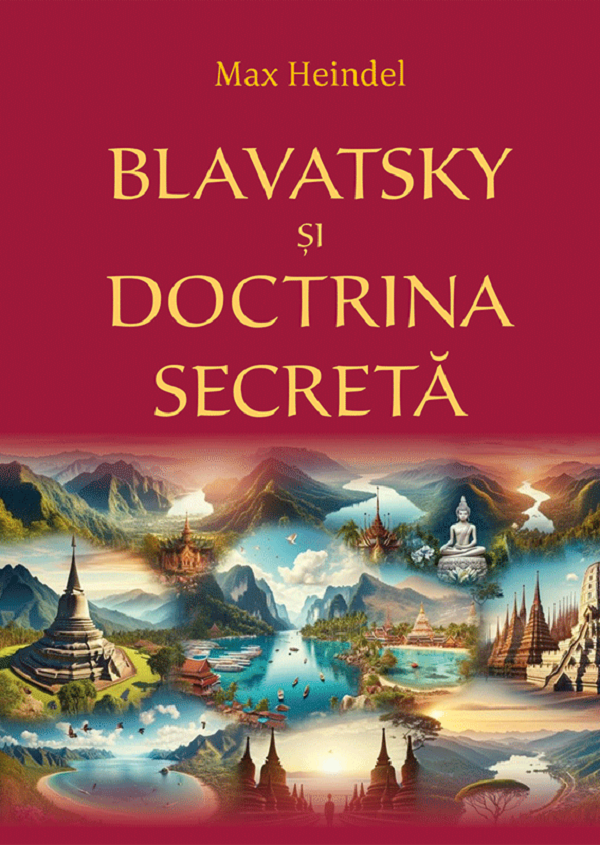Coperta cărții 'Blavatsky și Doctrina secretă - Max Heindel'
