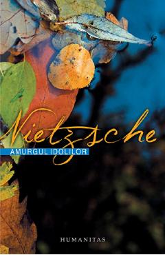 Coperta cărții 'Amurgul idolilor - Friedrich Nietzsche'