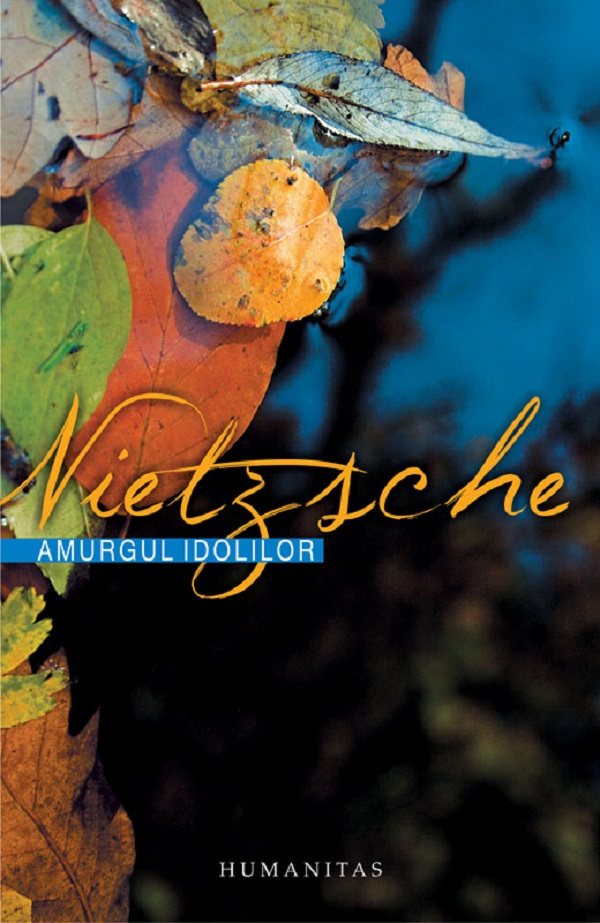 Coperta cărții 'Amurgul idolilor - Friedrich Nietzsche'