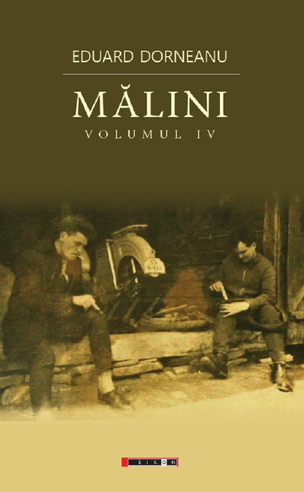 Coperta cărții 'Mălini Vol.4 - Eduard Dorneanu'