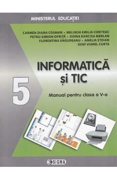 Coperta cărții 'Informatică și TIC - Clasa 5 - Manual - Carmen Diana Cosman, Melinda Emilia Coriteac, Petru-Simion Opriță, Doina'