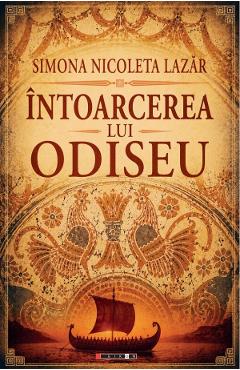 Coperta cărții 'Întoarcerea lui Odiseu - Simona Nicoleta Lazăr'