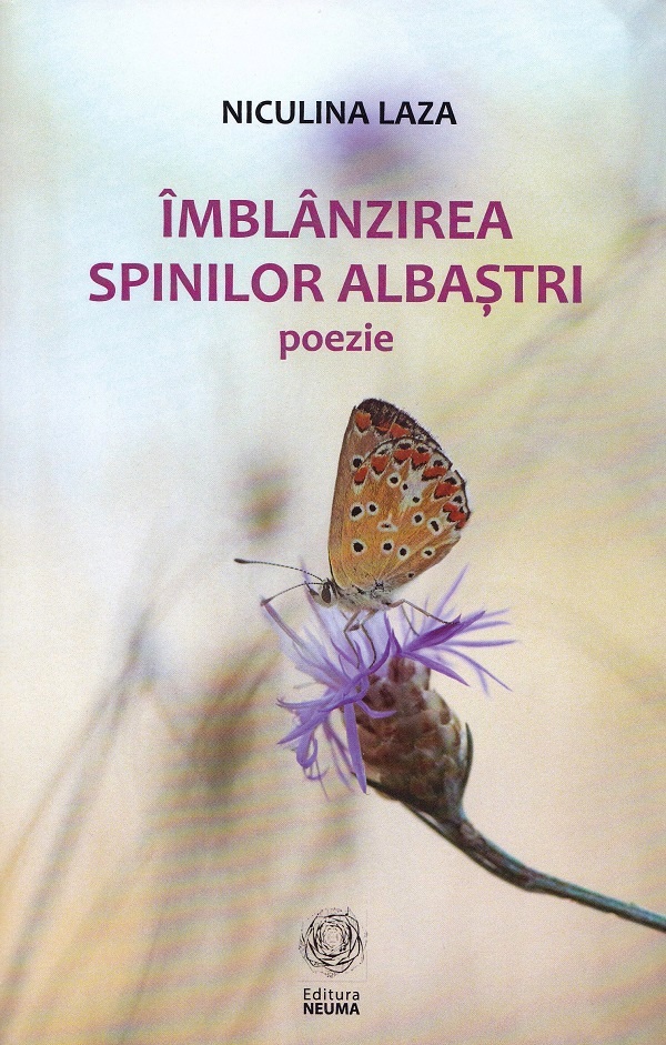 Imblanzirea spinilor albastri - Niculina Laza