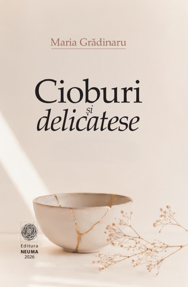 Cioburi si delicatese - Maria Gradinaru