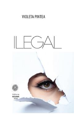 Ilegal - Violeta Pintea