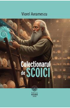 Colectionarul de scoici - Viorel Avramescu